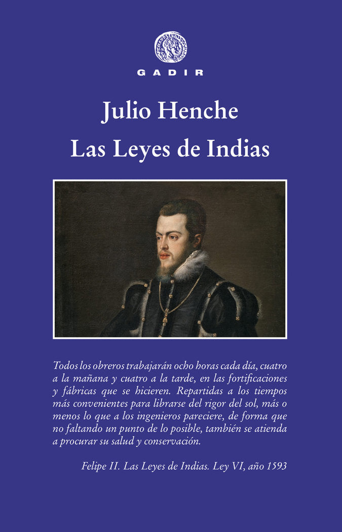 Las Leyes de Indias, de JULIO HENCHE | portada del libro