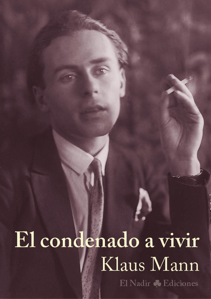 El condenado a vivir, de Mann, Klaus | portada del libro