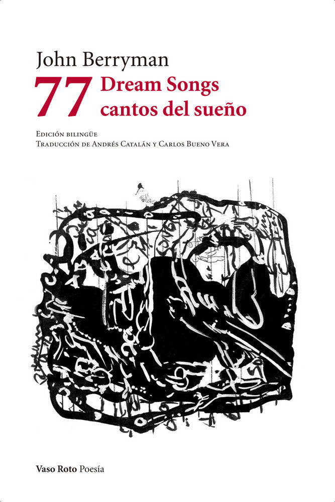 77 Dream Songs / Cantos del sueño, de Berryman, John | portada del libro