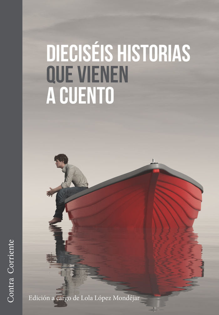 Dieciséis historias que vienen a cuento, de López Mondéjar | portada del libro