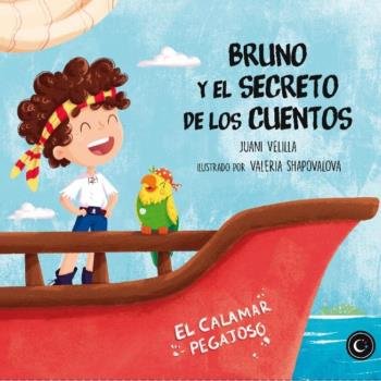 Bruno y el Secreto de los Cuentos, de Velilla, Juani | portada del libro