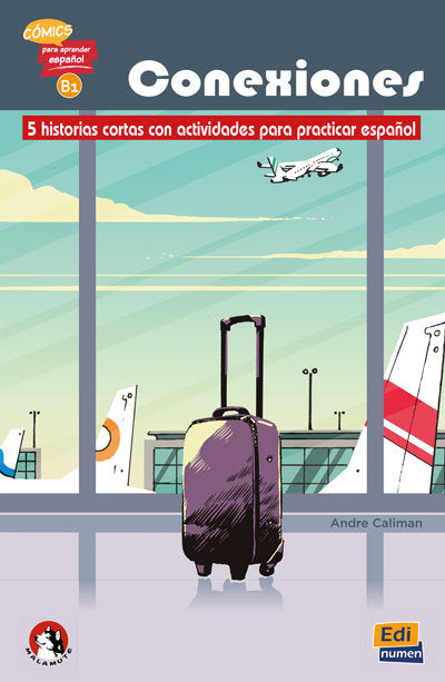 CONEXIONES: 5 HISTORIAS CORTAS ACTIVIDADES PRACTICAR ESPAÑOL B1, de AA.VV. | portada del libro