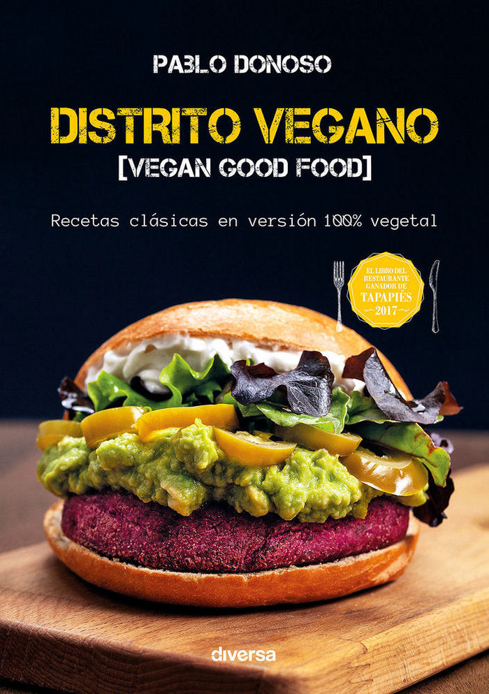 Distrito vegano. Vegan Good Food, de Donoso Olguín, Pablo | portada del libro