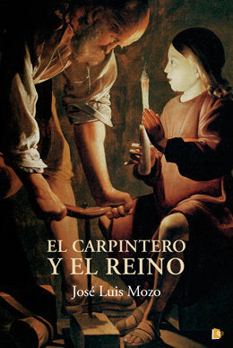 EL CARPINTERO Y EL REINO, de Mozo Gayo, José Luis | portada del libro