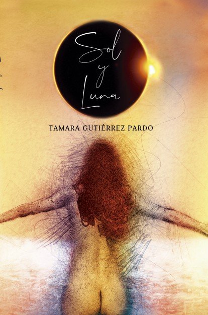 Sol y luna, de Gutiérrez Pardo, Tamara | portada del libro