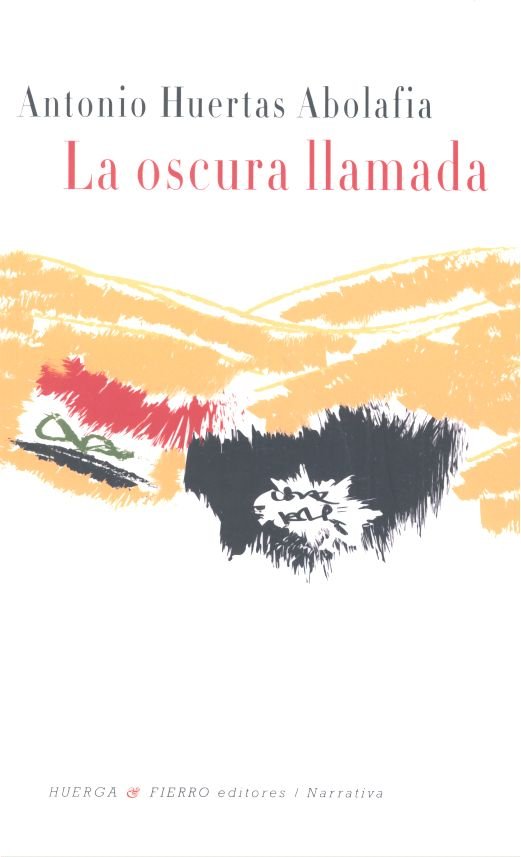 LA OSCURA LLAMADA, de Huertas Abolafia | portada del libro