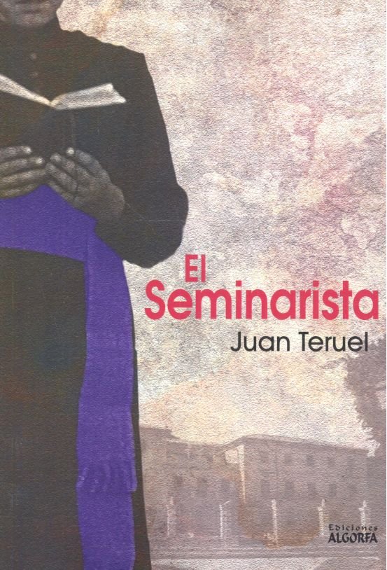 El Seminarista, de Teruel Salmerón, Juan | portada del libro