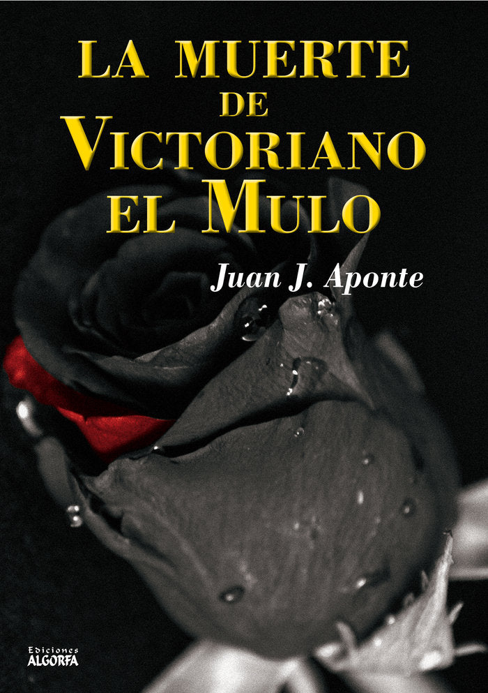 La muerte de Victoriano el Mulo, de Aponte, Juan | portada del libro