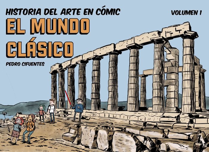 Historia del arte en cómic. El mundo clásico, de Cifuentes, Pedro | portada del libro