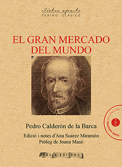 EL GRAN MERCADO DEL MUNDO, de CALDERON DE LA BARCA, PEDRO | portada del libro