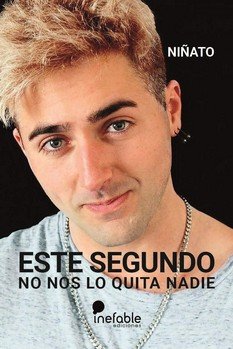 ESTE SEGUNDO NO NOS LO QUITA NADIE, de NIÑATO | portada del libro
