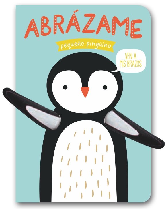 Abrázame pequeño pingüino, de TANJA LOWERS, HELMI VERBAKEL | portada del libro
