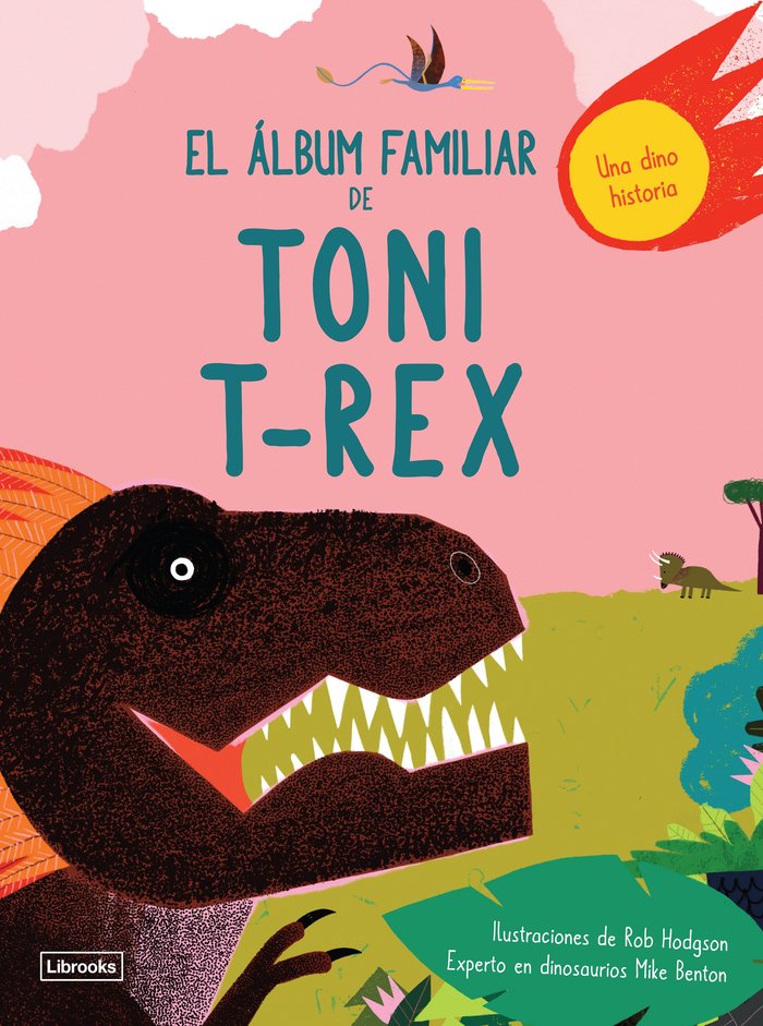 El álbum familiar de Toni T-Rex, de Benton, Mike | portada del libro
