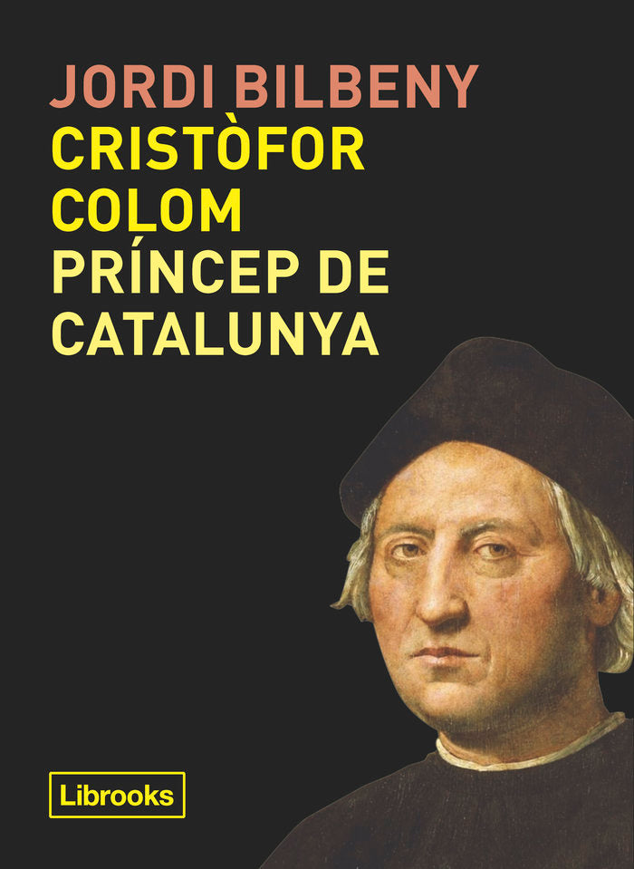 Cristòfor Colom, príncep de Catalunya, de Bilbeny, Jordi | portada del libro