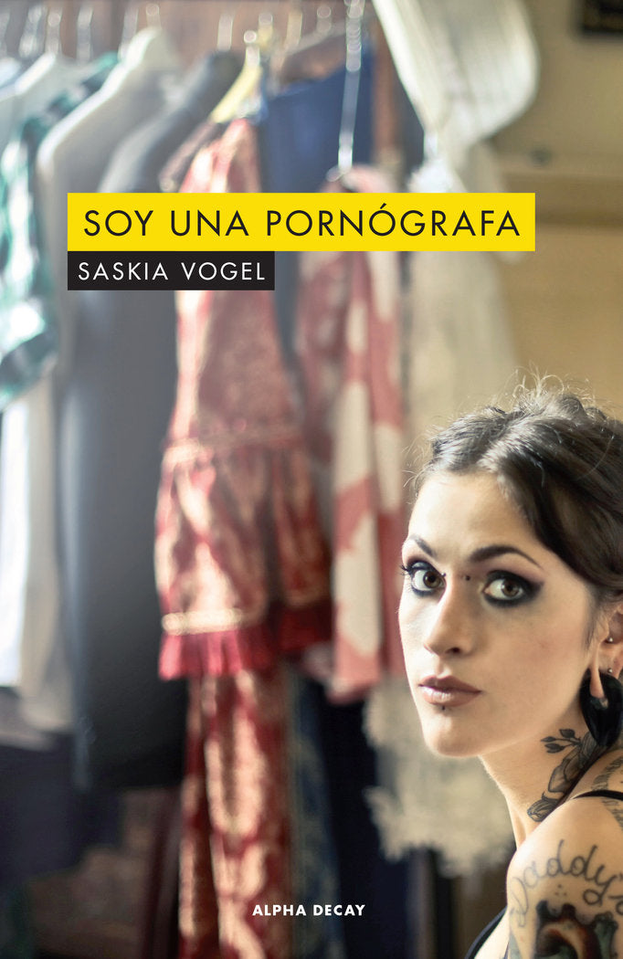 SOY UNA PORNOGRAFA, de Vogel, Saskia | portada del libro