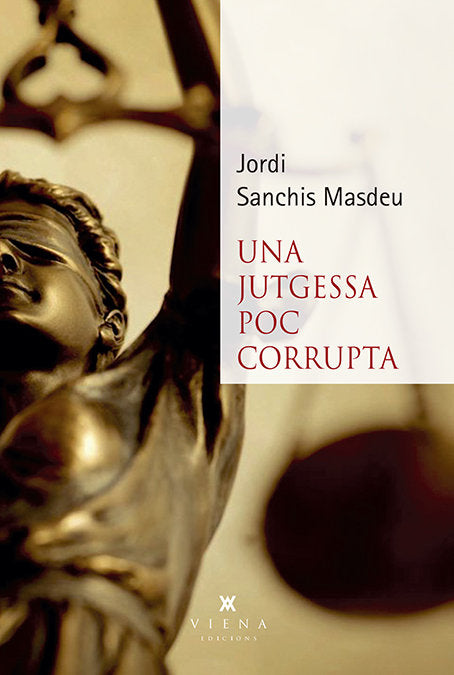 Una jutgessa poc corrupta, de Sanchis Masdeu, Jordi | portada del libro