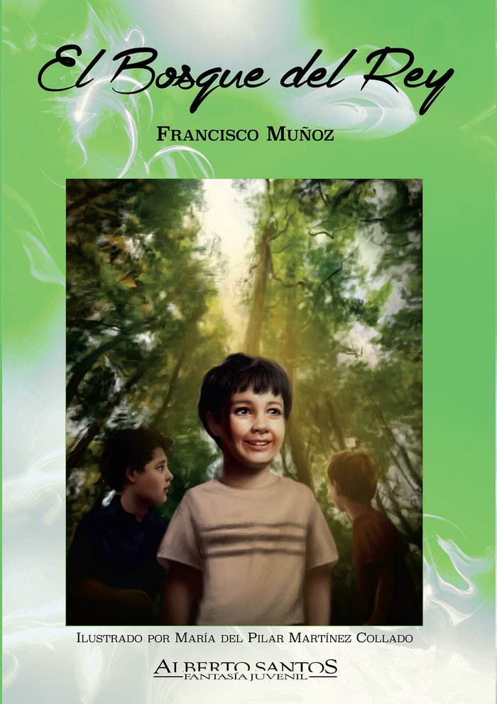 El Bosque del Rey, de Muñoz Guerrero, Francisco | portada del libro