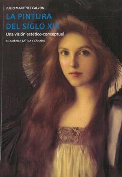 LA PINTURA DEL SIGLO XIX, de MARTINEZ CALZON, JULIO | portada del libro