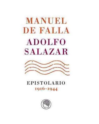 Manuel de Falla-Adolfo Salazar. Epistolario. 1916-1944, de AA.VV. | portada del libro