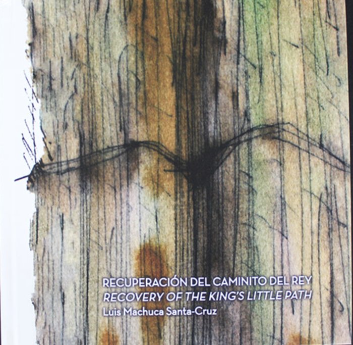 RECUPERACION DEL CAMINITO DEL REY ESPAÑOL-INGLES, de Machuca Santa-Cruz, Luis | portada del libro