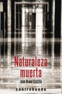 NATURALEZA MUERTA, de Bravo Castillo | portada del libro