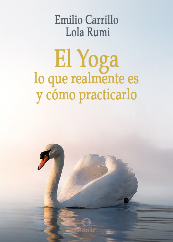 El Yoga: lo que realmente es y cómo practicarlo, de Carrilo Benito, Emilio | portada del libro
