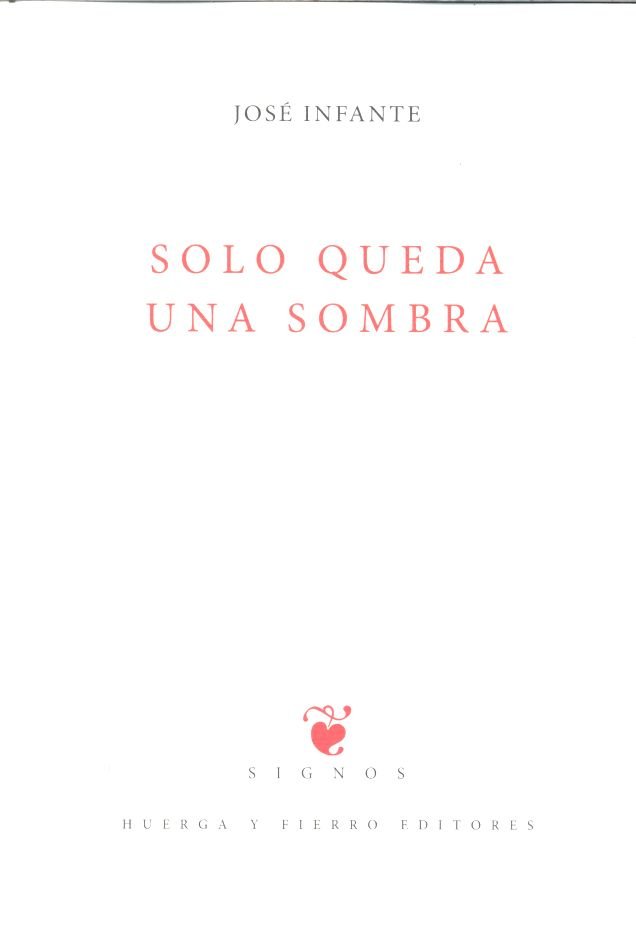 Solo queda una sombra, de Infante (1946-), José | portada del libro