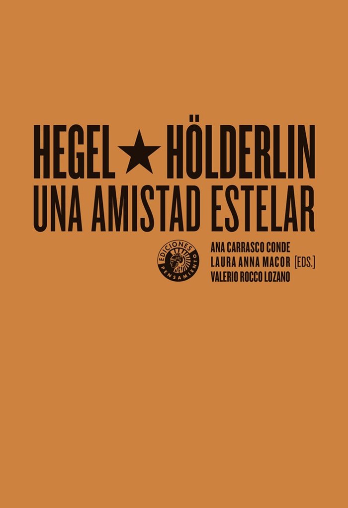 Hegel y Hölderlin, una amistad estelar, de CARRASCO CONDE | portada del libro