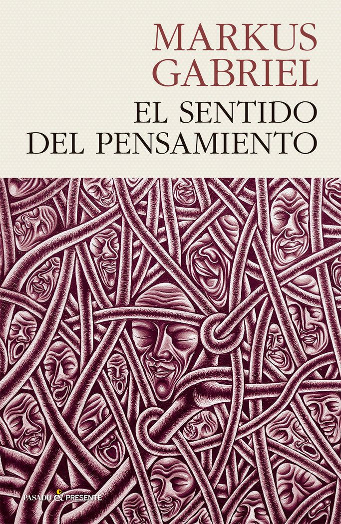 EL SENTIDO DEL PENSAMIENTO, de GABRIEL,MARKUS | portada del libro