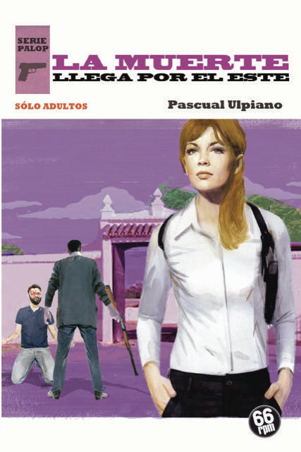 MUERTE LLEGA POR EL ESTE,LA, de ULPIANO,PASCUAL | portada del libro