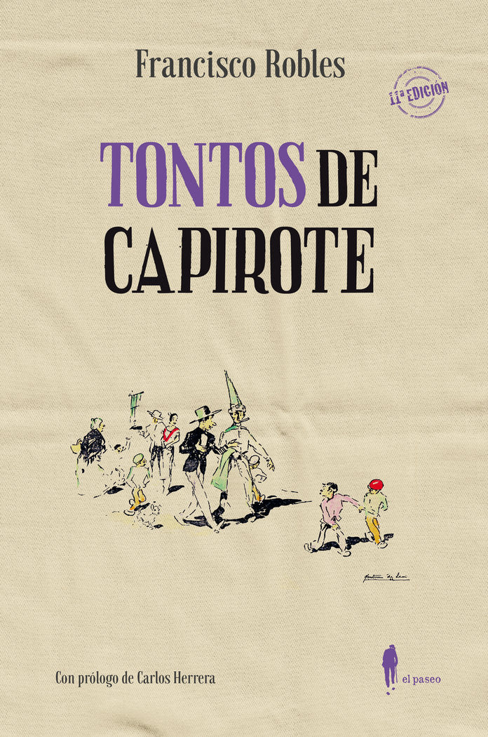 Tontos de capirote, de Robles Rodríguez, Francisco | portada del libro