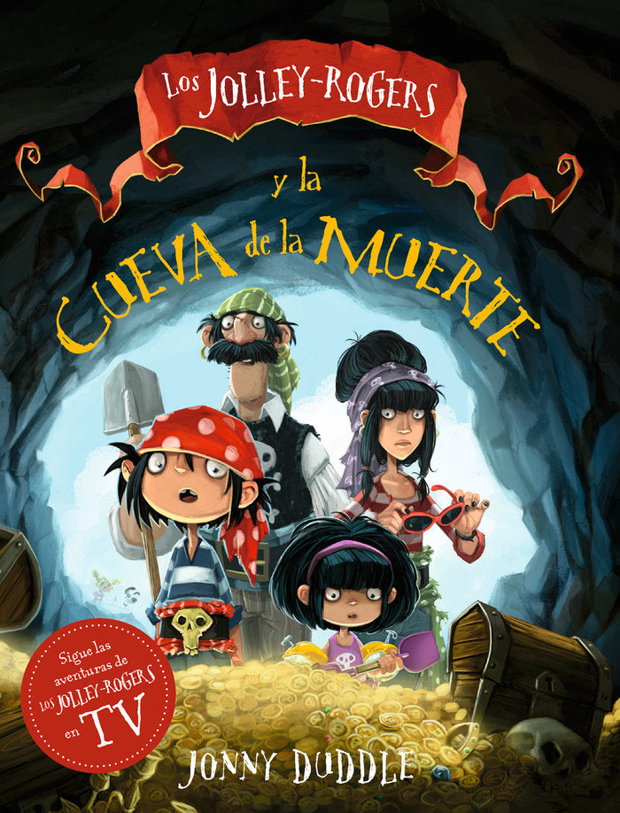LOS JOLLEY-ROGERS Y LA CUEVA DE LA MUERTE, de DUDDLE, JONNY | portada del libro