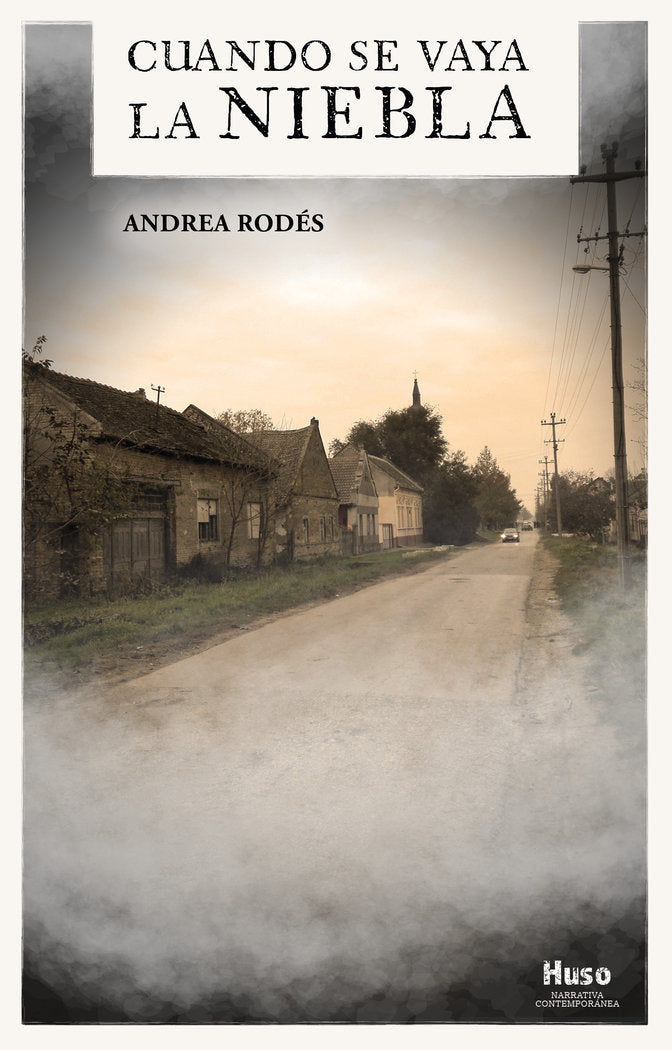 Cuando se vaya la niebla, de Rodés, Andrea | portada del libro