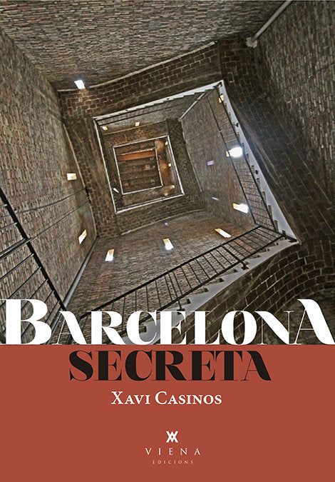 Barcelona secreta, de Casinos Comas, Xavi | portada del libro