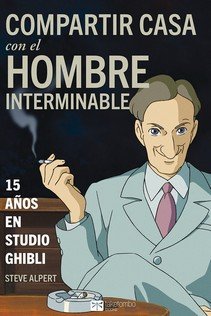 COMPARTIR CASA CON EL HOMBRE INTERMINABLE, de ALPERT, STEVE | portada del libro