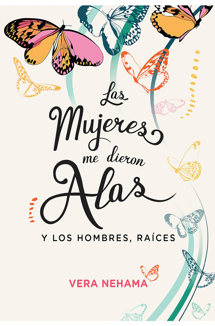 LAS MUJERES ME DIERON ALAS, de NEHAMA, VERA | portada del libro