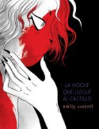 La noche que llegué al castillo, de Emily Carroll | portada del libro