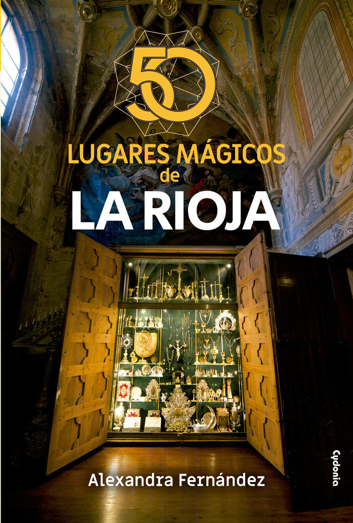 50 lugares mágicos de La Rioja, de Fernández González, Alexandra | portada del libro