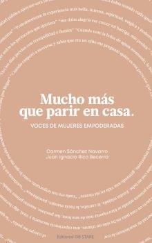 MUCHO MAS QUE PARIR EN CASA, de RICO BECERRA,JUAN IGNACIO | portada del libro