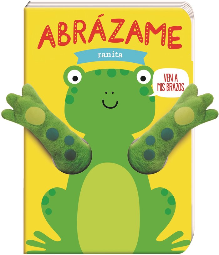Abrázame ranita, de TANJA LOWERS,HELMI VERBAKEL | portada del libro