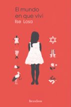 MUNDO EN QUE VIVÍ, EL, de Ilse Losa | portada del libro