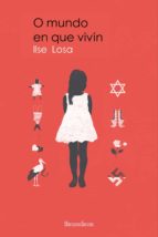 O MUNDO EN QUE VIVÍN, de Ilse Losa | portada del libro