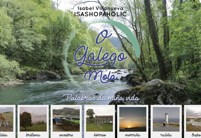 O Galego Mola. Palabras da miña vida, de Villanueva Mariño, Mª Isabel | portada del libro