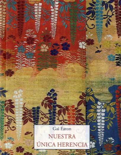 NUESTRA UNICA HERENCIA, de EATON, CAI | portada del libro