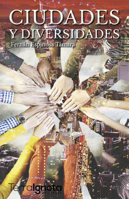 Ciudades y diversidades, de Espinosa Támara, Fernán | portada del libro