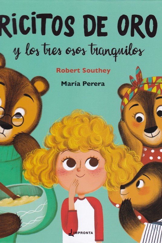 Ricitos de oro y los tres osos tranquilos, de Southey, Robert | portada del libro