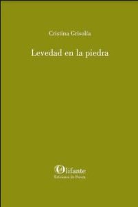 Levedad en la piedra, de Grisolía Pereira, Critina | portada del libro
