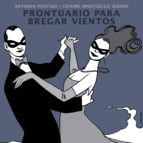 Prontuario para bregar vientos, de ANTONIO POSTIGO | portada del libro