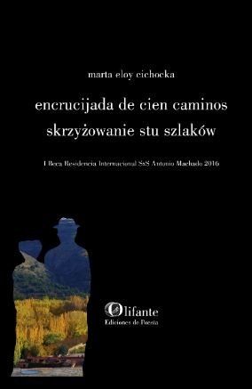 Encrucijada de cien caminos, de Eloy Cichocka, Marta | portada del libro
