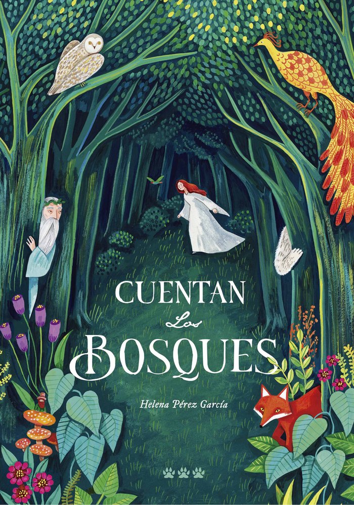 CUENTAN LOS BOSQUES, de PEREZ GARCIA, HELENA | portada del libro